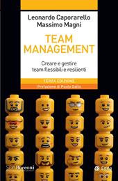 Team management. Creare e gestire team flessibili e resilienti