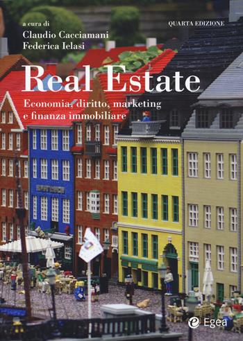Real estate. Economia, diritto, marketing e finanza immobiliare  - Libro EGEA 2023, Reference | Libraccio.it