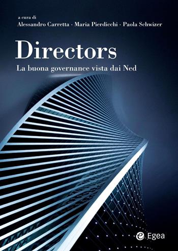 Directors. La buona governance vista dai Ned - Pierdicchi - Libro EGEA 2023, Reference | Libraccio.it