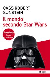 Il mondo secondo Star Wars. Nuova ediz.