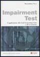 Impairment test. L'applicazione alle cash generating units e all'avviamento - Massimiliano Nova - Libro EGEA 2006, Biblioteca dell'economia d'azienda. Extra | Libraccio.it