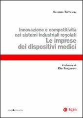 Le imprese dei dispositivi medici. Innovazione e competitività nei sistemi industriali regolati