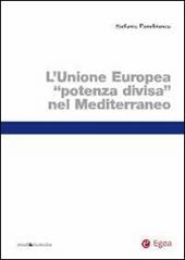 L' Unione Europea «potenza divisa» nel Mediterraneo