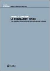 Obbligazioni ibride. Tra obbligo di rimborso e partecipazione sociale