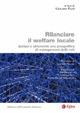 Rilanciare il welfare locale. Ipotesi e strumenti: una prospettiva di management delle reti  - Libro EGEA 2013, Biblioteca dell'economia d'azienda. Extra | Libraccio.it