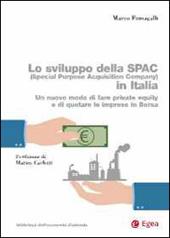 Lo sviluppo della SPAC (Special Purpose Acquisition Company) in Italia. Un nuovo modo di fare private equity e di quotare le imprese in borsa