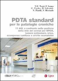 PDTA standard per le patologie croniche  - Libro EGEA 2014, Biblioteca dell'economia d'azienda. Extra | Libraccio.it
