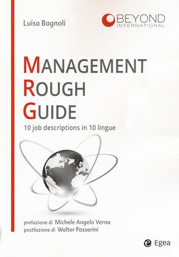 Management rough guide. 10 job descriptions in 10 lingue - Luisa Bagnoli - Libro EGEA 2016, Fuori collana | Libraccio.it