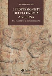 I professionisti dell'economia a Verona. Dal «calculator» al commercialista