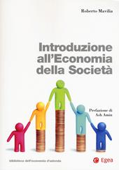 Introduzione all'economia della società. Con Contenuto digitale per download e accesso online