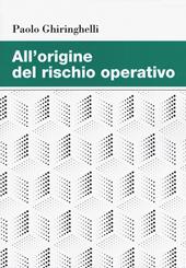 All'origine del rischio operativo