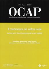 OCAP. Osservatorio sul cambiamento delle amministrazioni pubbliche (2019). Vol. 2: Il cambiamento nel welfare locale. Lezioni per il riposizionamento dei servizi pubblici