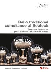 Dalla traditional compliance al Regtech. Soluzioni innovative per il sistema dei controlli interni