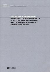 Principio di maggioranza e autonomia negoziale nell'assemblea degli obbligazionisti