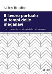 Il lavoro portuale ai tempi delle meganavi. Una comparazione tra i porti di Genova e Anversa