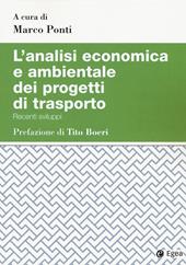 L' analisi economica e ambientale dei progetti di trasporto. Recenti sviluppi