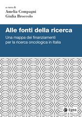 Alle fonti della ricerca. Una mappa dei finanziamenti per la ricerca oncologica in Italia