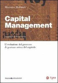 Capital management - Massimo Molinari - Libro EGEA 2006, Impresa & profession. Finanza e mercati | Libraccio.it