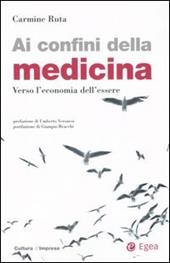 Ai confini della medicina. Verso l'economia dell'essere