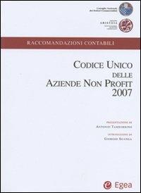 Codice unico delle aziende non profit 2007  - Libro EGEA 2006, Raccomandazioni contabili | Libraccio.it