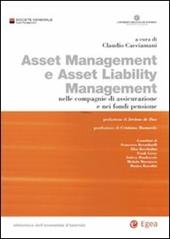 Asset management e asset liability management. Nelle compagnie di assicurazione e nei fondi pensione