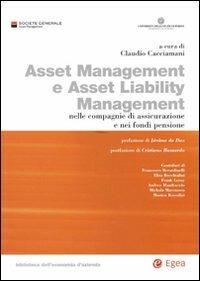 Asset management e asset liability management. Nelle compagnie di assicurazione e nei fondi pensione  - Libro EGEA 2006, Biblioteca dell'economia d'azienda | Libraccio.it