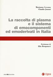 La raccolta di plasma e il sistema di emocomponenti ed emoderivati in Italia