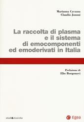 La raccolta di plasma e il sistema di emocomponenti ed emoderivati in Italia