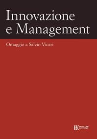 Innovazione e management. Omaggio a Salvio Vicari - Giuseppe Bertoli, Sandro Castaldo, Paola Cillo - Libro EGEA 2022, Fuori collana | Libraccio.it