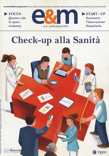 Economia & management (2022). Vol. 2: Check-up alla sanità.  - Libro EGEA 2022, Economia e management. I saggi | Libraccio.it