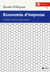 Economia d'impresa. Il fattore T nell'era della velocità