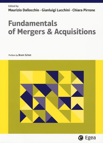 Fundamentals of mergers & acquisitions  - Libro EGEA 2024, Lezioni e letture | Libraccio.it