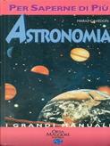 Astronomia per saperne di più. Ediz. illustrata - Mario Cavedon - Libro Orsa Maggiore 1996 | Libraccio.it