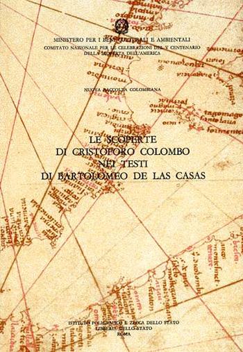 Nuova raccolta colombiana. Vol. 9: Le scoperte di Cristoforo Colombo nei testi di Bartolomeo de Las Casas.  - Libro Ist. Poligrafico dello Stato 1993, Nuova raccolta colombiana | Libraccio.it