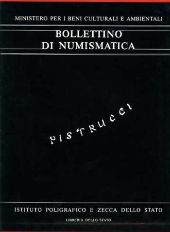 I modelli in cera di Benedetto Pistrucci - Lucia Pirzio Biroli Stefanelli - Libro Ist. Poligrafico dello Stato 1990, Bollettino di numismatica | Libraccio.it