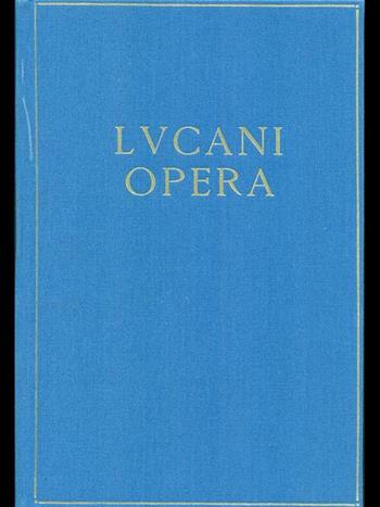 Opera - M. Anneo Lucano - Libro Ist. Poligrafico dello Stato 1992, Classici greci e latini | Libraccio.it