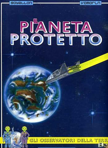 Il pianeta protetto - Jérôme Goyallon, Jean-Paul Vomorin - Libro Ist. Poligrafico dello Stato 1992 | Libraccio.it
