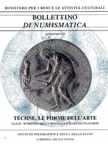 Téchne, le forme dell'arte  - Libro Ist. Poligrafico dello Stato 2004, Bollettino di numismatica | Libraccio.it