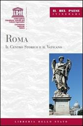 Roma. Il centro storico e il Vaticano