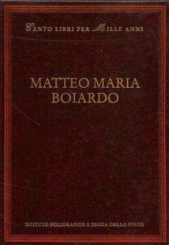Matteo Maria Boiardo - Gesualdo Bufalino - Libro Ist. Poligrafico dello Stato 1995, Cento libri per mille anni | Libraccio.it
