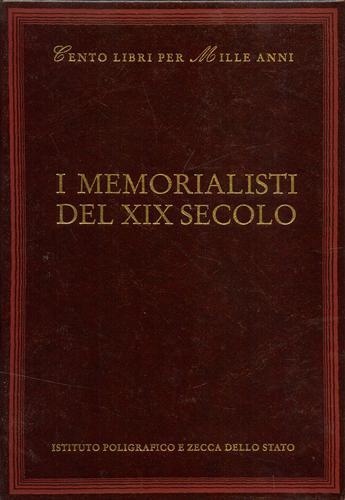 I memorialisti del XIX secolo - Luciana Martinelli - Libro Ist. Poligrafico dello Stato 1997, Cento libri per mille anni | Libraccio.it