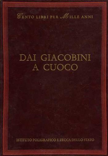 Dai giacobini a Cuoco - Alberto Merola - Libro Ist. Poligrafico dello Stato 2000, Cento libri per mille anni | Libraccio.it