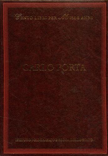 Carlo Porta - Maurizio Cucchi - Libro Ist. Poligrafico dello Stato 2003, Cento libri per mille anni | Libraccio.it