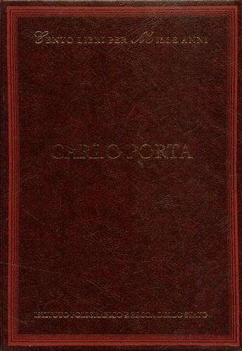 Carlo Porta - Maurizio Cucchi - Libro Ist. Poligrafico dello Stato 2003, Cento libri per mille anni | Libraccio.it
