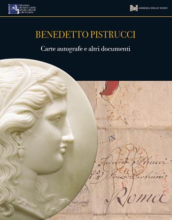 Bollettino di numismatica online. Studi e ricerche (2017). Vol. 3: Benedetto Pistrucci. Carte autografe e altri documenti. - Lucia Pirzio Biroli Stefanelli - Libro Ist. Poligrafico dello Stato 2017 | Libraccio.it