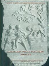 Catalogo delle sculture romane del Museo archeologico nazionale di Arezzo