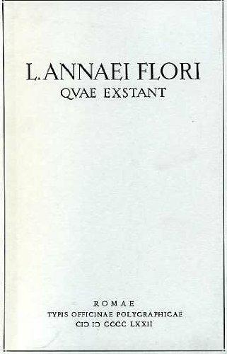 L. Annaei Flori quae extant - L. Anneo Floro - Libro Ist. Poligrafico dello Stato 1972, Classici greci e latini | Libraccio.it