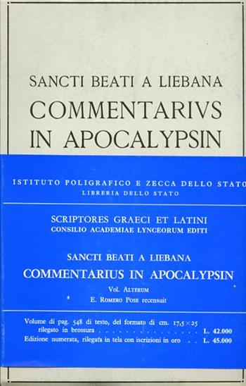 Commentarius in Apocalypsin. Vol. 2 - Beato di Liebana - Libro Ist. Poligrafico dello Stato 1986, Classici greci e latini | Libraccio.it