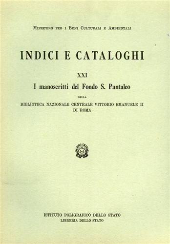 I manoscritti del fondo S. Pantaleo della Biblioteca Nazionale centrale Vittorio Emanuele II di Roma - Viviana Jemolo, Mirella Morelli - Libro Ist. Poligrafico dello Stato 1977, Indici e catal. delle bibliot. italiane | Libraccio.it