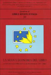 La nuova economia del libro. L'editoria elettronica e le professioni del libro